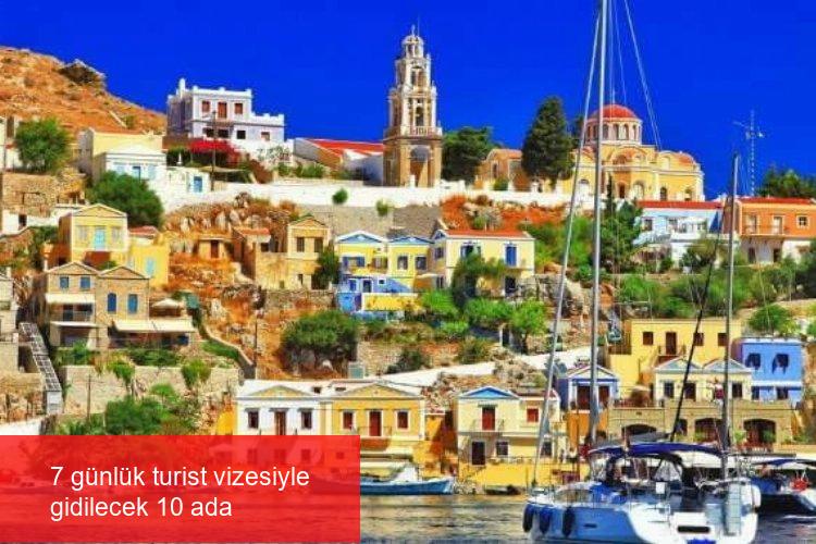 7 günlük turist vizesiyle gidilecek 10 ada