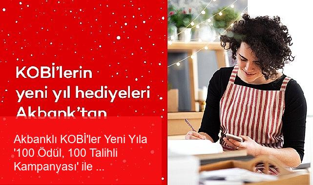 Akbanklı KOBİ’ler Yeni Yıla ‘100 Ödül, 100 Talihli Kampanyası’ ile Başlıyor