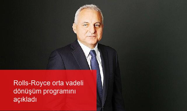 Rolls-Royce orta vadeli dönüşüm programını açıkladı