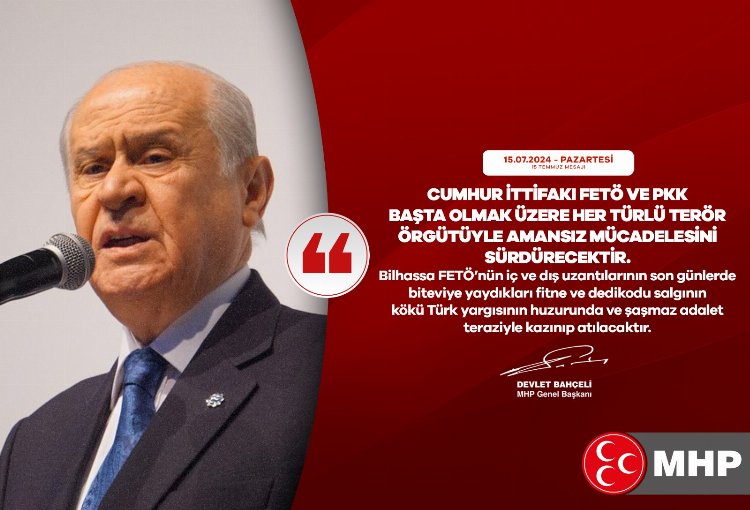 Bahçeli: FETÖ’nün iç ve dış uzantılarıyla mücadele amansız sürecek